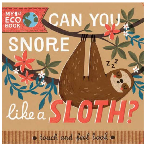 Can You Snore Like A Sloth - Eco Board Book